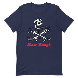 Skull & Crossbones (Last Laugh) - Unisex t-shirt