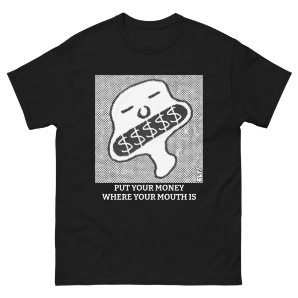 Put Your Money - Unisex classic tee