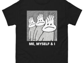 Me, Myself & I – Unisex classic tee