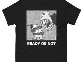 Ready or Not – Unisex classic tee